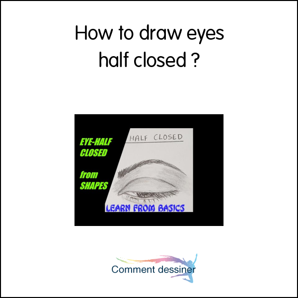 How to draw eyes half closed